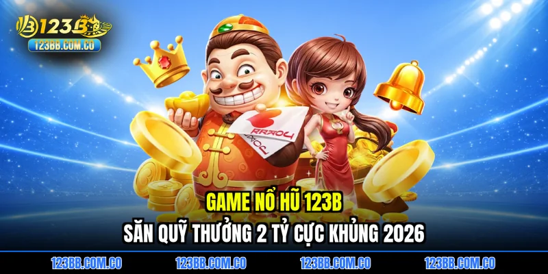 Game nổ hũ