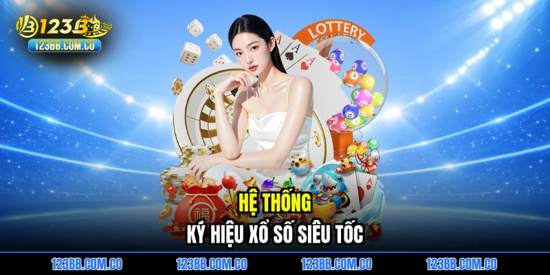 Hệ thống ký hiệu xổ số siêu tốc