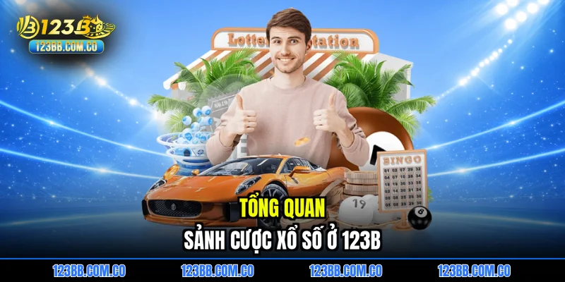 Tổng quan sảnh cược Xổ số ở 123B